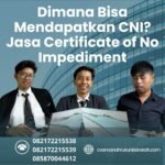Dimana bisa mendapatkan cni jasa certificate of no impediment