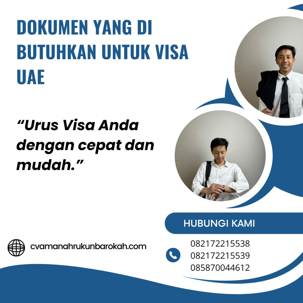 Dokumen yang Di butuhkan untuk Visa UAE Dokumen yang di butuhkan untuk visa uae