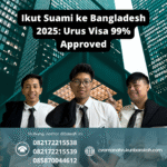 Ikut suami ke bangladesh 2025 urus visa 99% approved