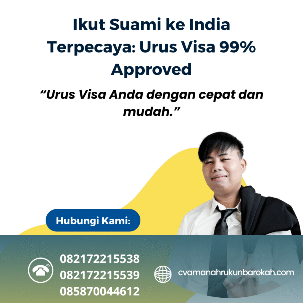 Ikut suami ke india terpecaya urus visa 99% approved