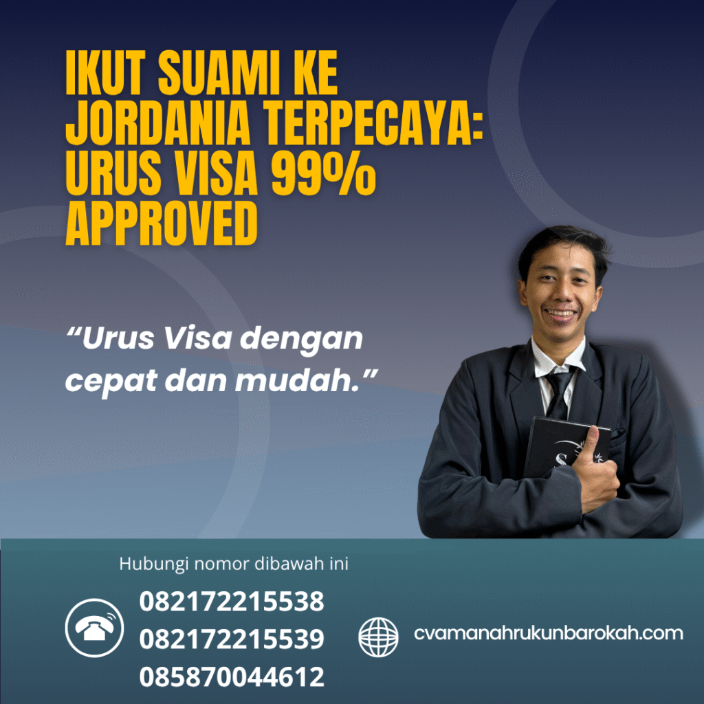Ikut suami ke jordania terpecaya urus visa 99% approved