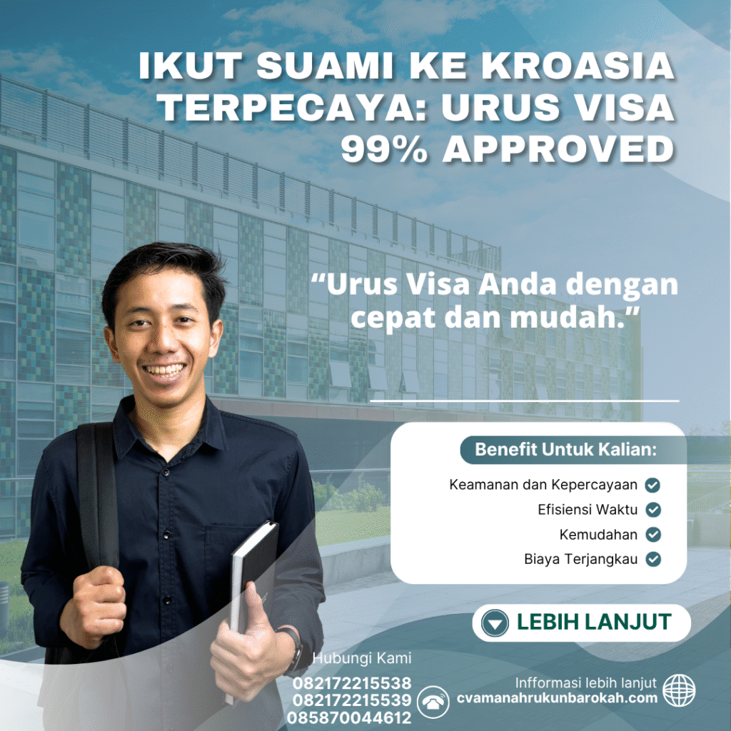 Ikut suami ke kroasia terpecaya urus visa 99% approved