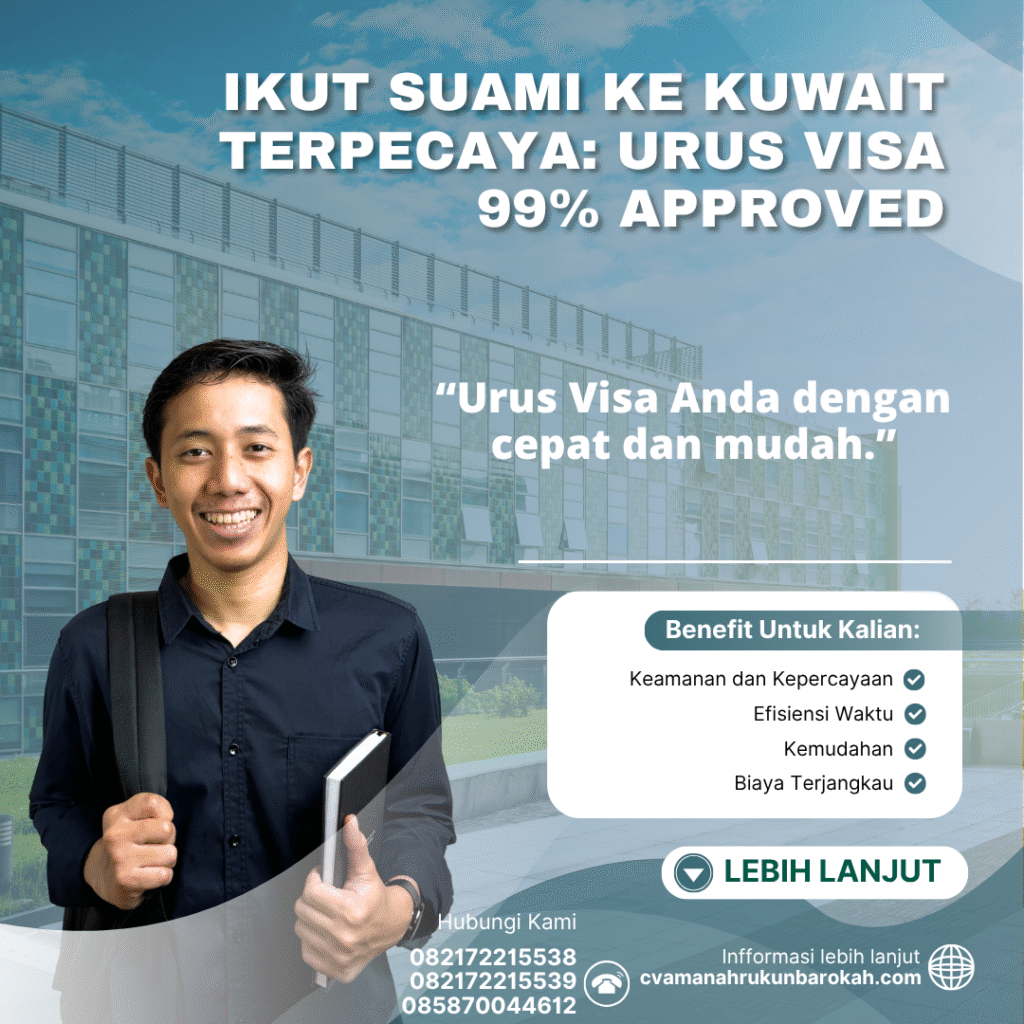 Ikut suami ke kuwait terpecaya urus visa 99% approved