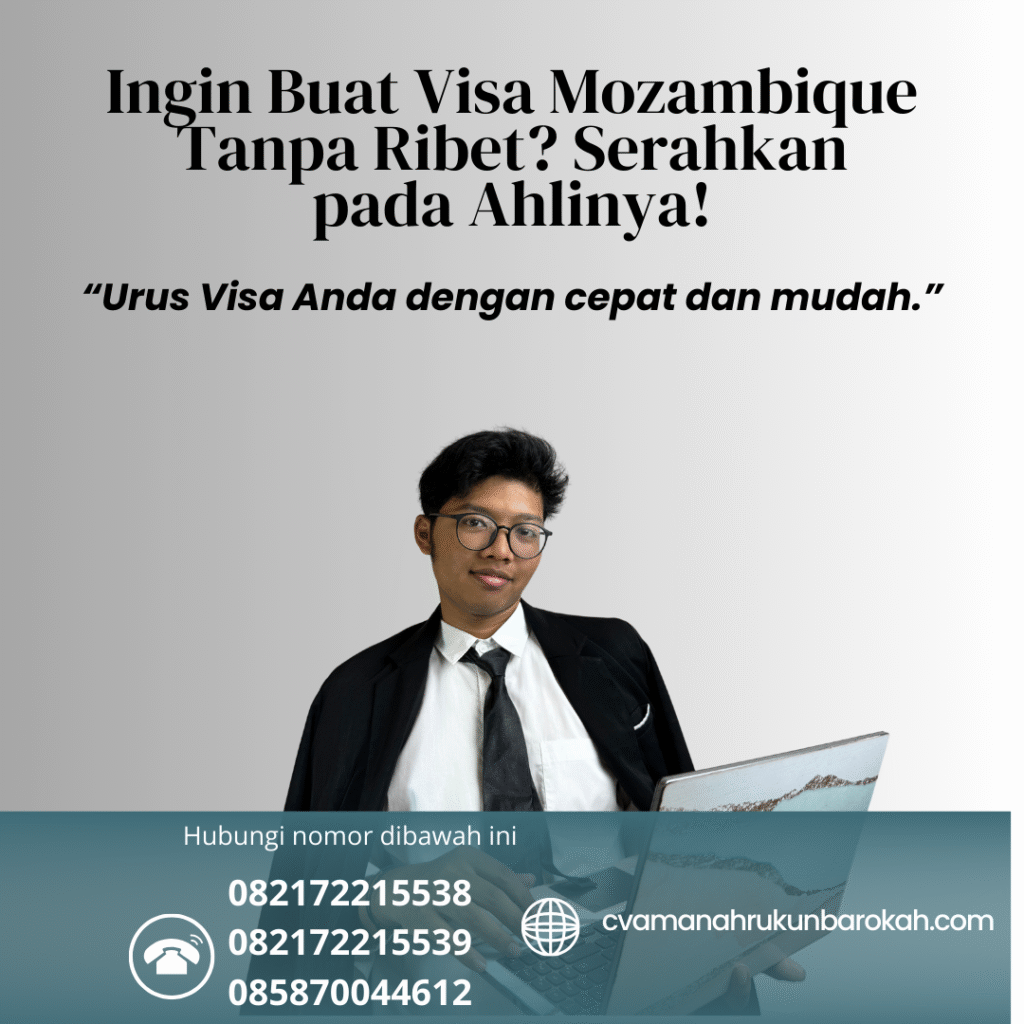 Ingin buat visa mozambique tanpa ribet serahkan pada ahlinya!