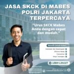 Jasa skck di mabes polri jakarta terpercaya