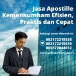 Jasa apostille kemenkumham efisien, praktis dan cepat
