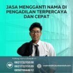 Jasa mengganti nama di pengadilan terpercaya dan cepat
