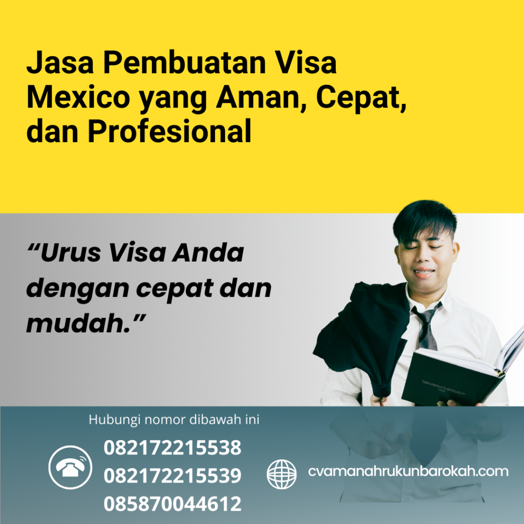 Jasa Pembuatan Visa Mexico yang Aman, Cepat, dan Profesional Jasa pembuatan visa mexico yang aman, cepat, dan profesional