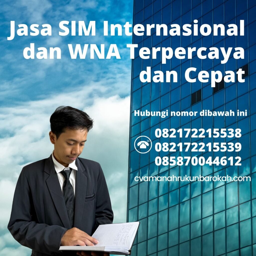 Jasa sim internasional dan wna terpercaya dan cepat