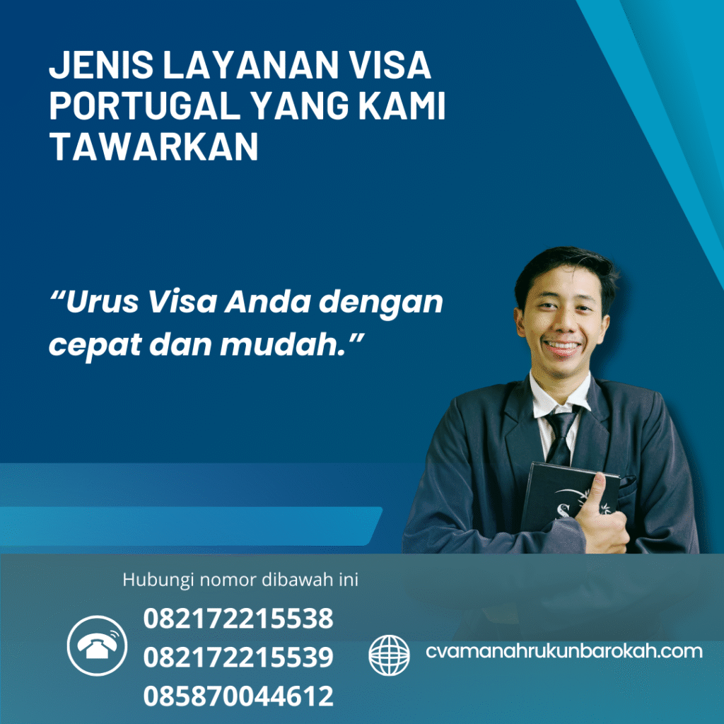 Jenis Layanan Visa Portugal yang Kami Tawarkan Jenis layanan visa portugal yang kami tawarkan