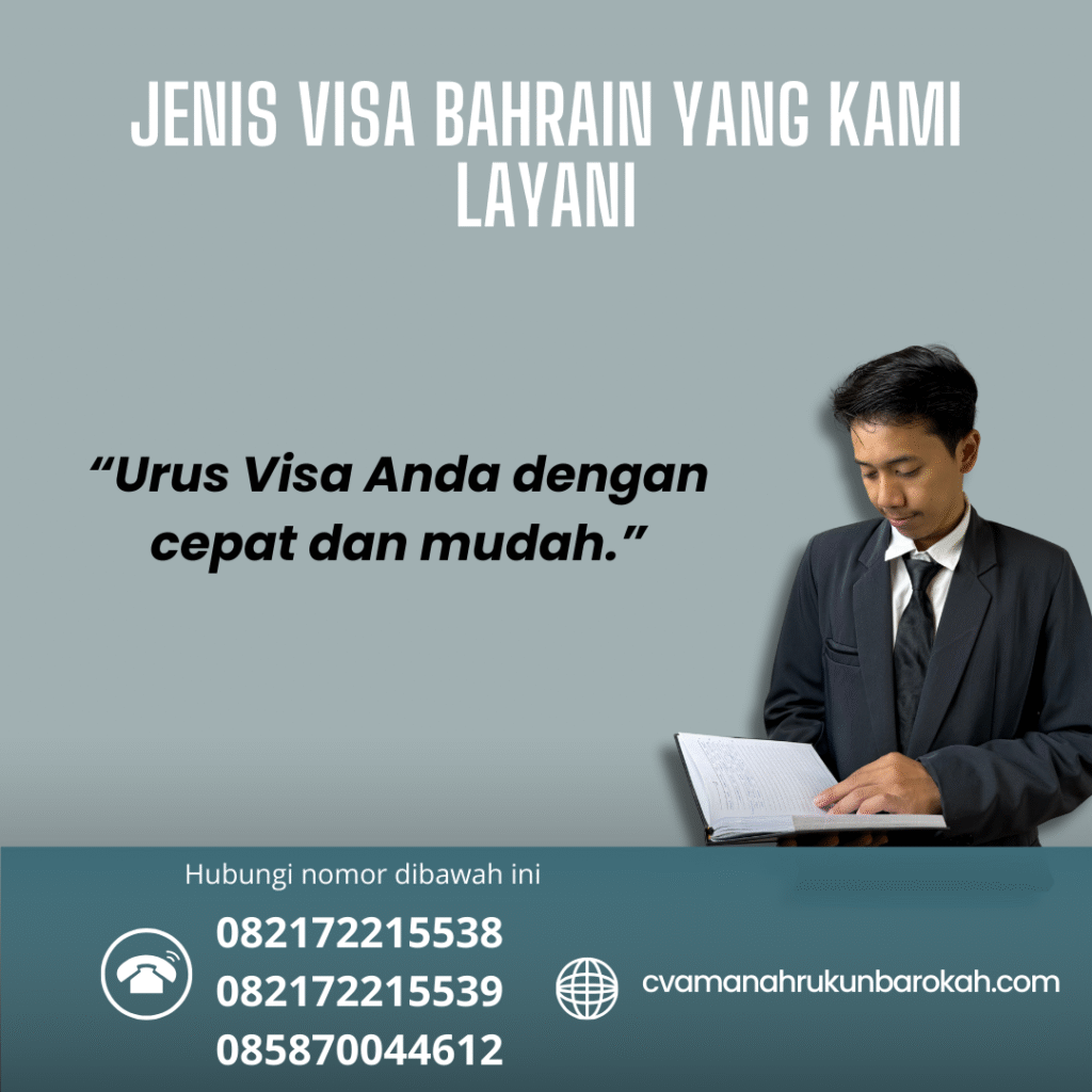 Jenis Visa Bahrain yang Kami Layani Jenis visa bahrain yang kami layani