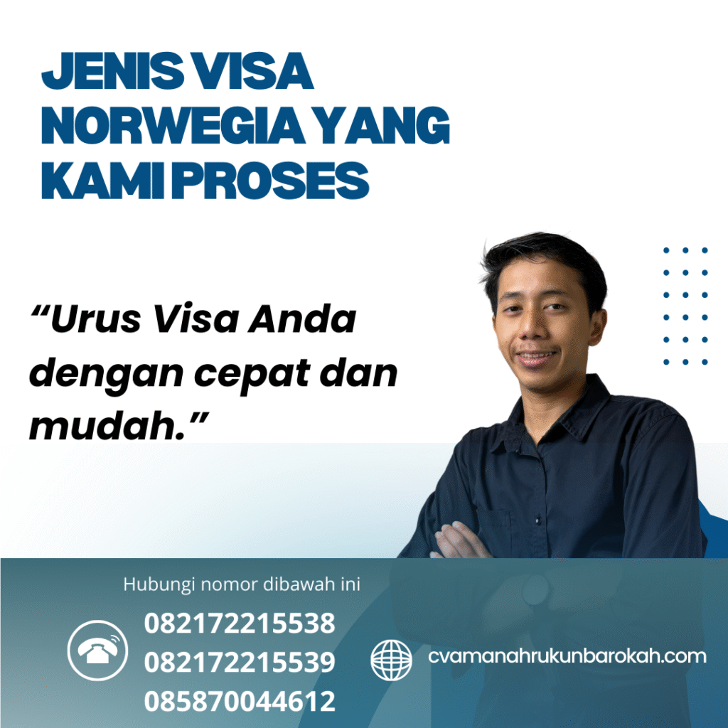 Jenis Visa Norwegia yang Kami Proses Jenis visa norwegia yang kami proses