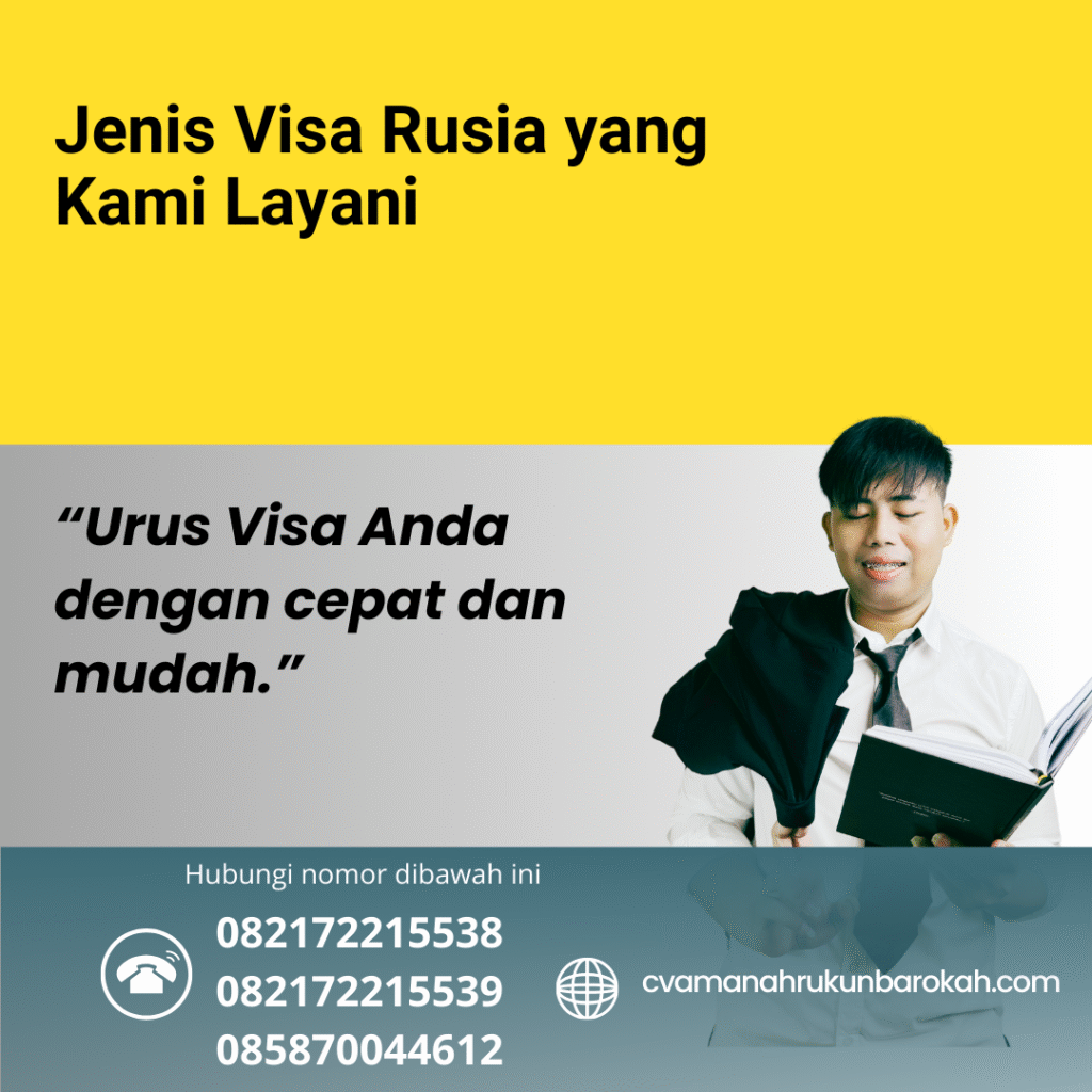 Jenis Visa Rusia yang Kami Layani Jenis visa rusia yang kami layani