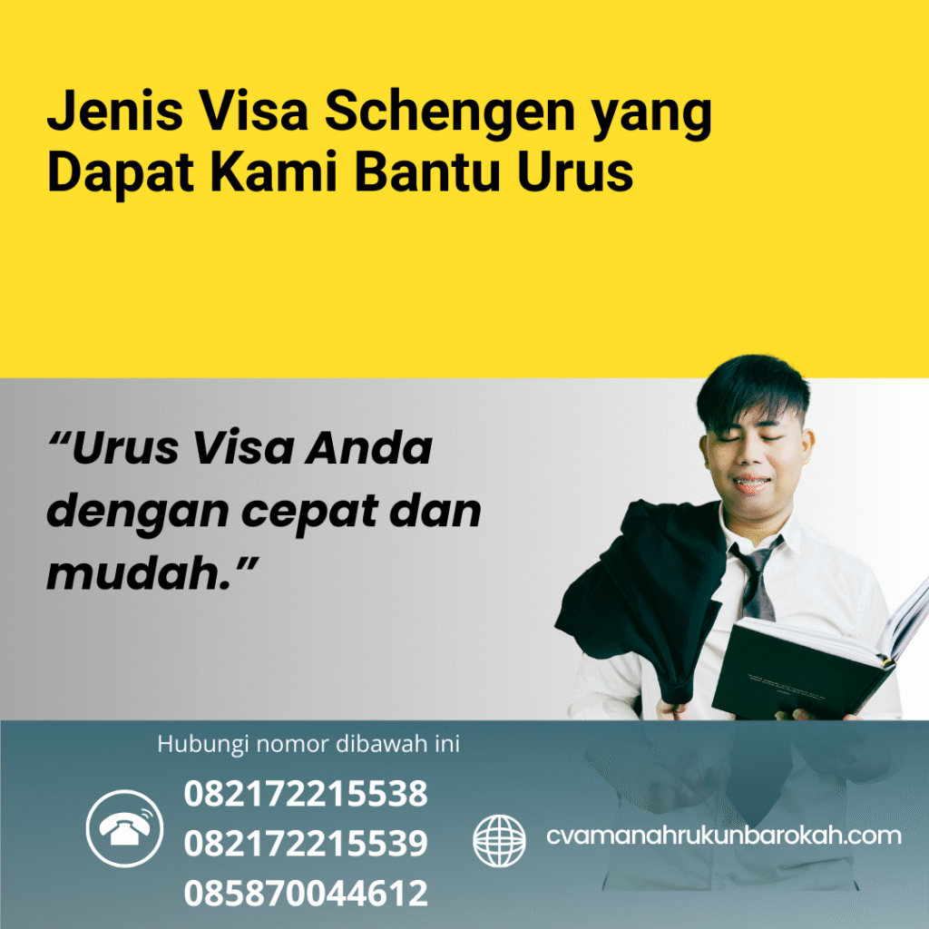 Jenis Visa Schengen yang Dapat Kami Bantu Urus Jenis visa schengen yang dapat kami bantu urus