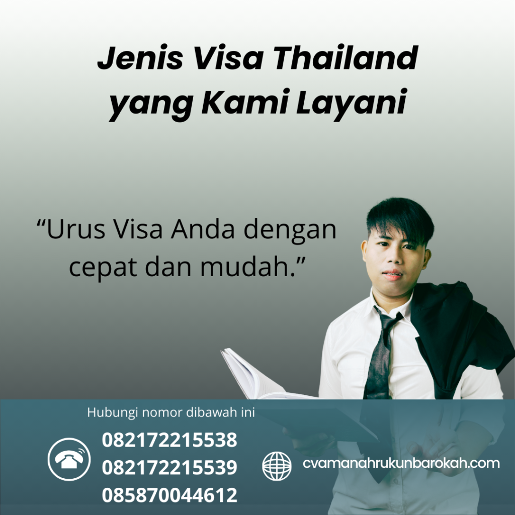 Jenis Visa Thailand yang Kami Layani Jenis visa thailand yang kami layani