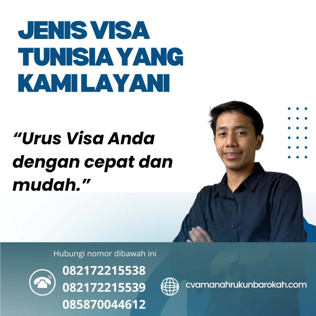 Jenis Visa Tunisia yang Kami Layani Jenis visa tunisia yang kami layani