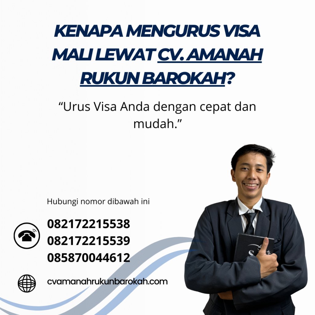 Kenapa mengurus visa mali lewat cv. amanah rukun barokah