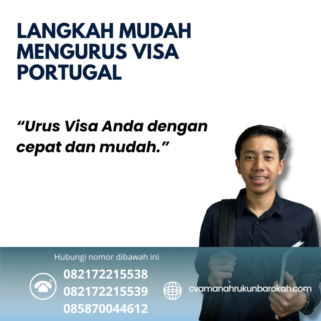 Langkah Mudah Mengurus Visa Portugal Langkah mudah mengurus visa portugal