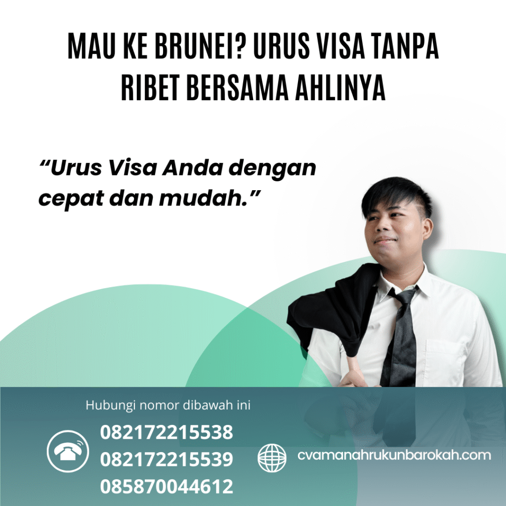 Mau ke Brunei Urus Visa Tanpa Ribet Bersama Ahlinya Mau ke brunei urus visa tanpa ribet bersama ahlinya