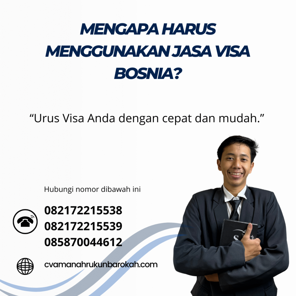 Mengapa Harus Menggunakan Jasa Visa Bosnia Mengapa harus menggunakan jasa visa bosnia