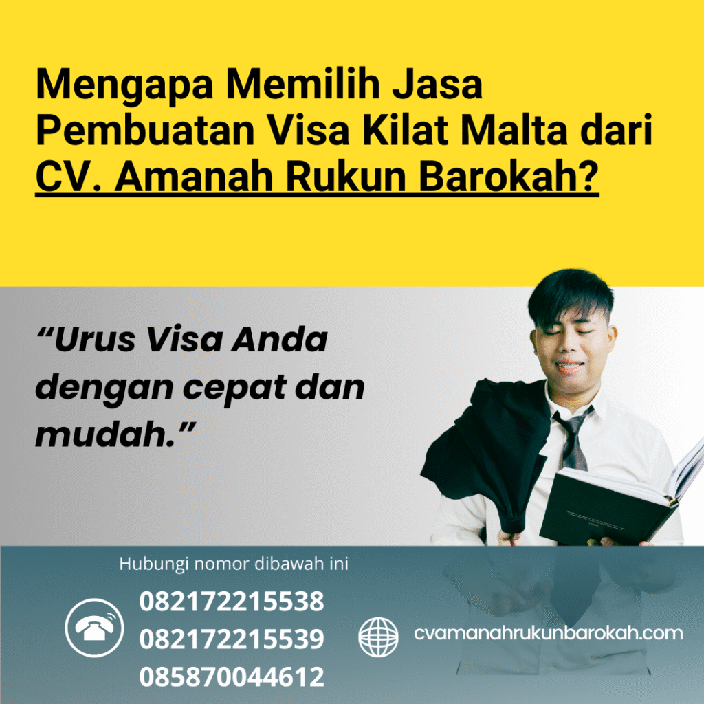 Mengapa Memilih Jasa Pembuatan Visa Kilat Malta dari CV. Amanah Rukun Barokah Mengapa memilih jasa pembuatan visa kilat malta dari cv. amanah rukun barokah