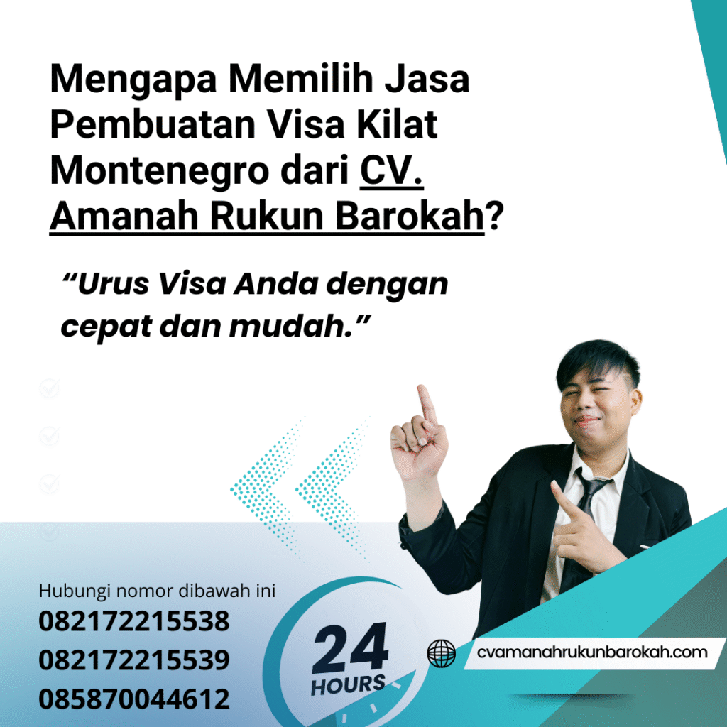 Mengapa Memilih Jasa Pembuatan Visa Kilat Montenegro dari CV. Amanah Rukun Barokah Mengapa memilih jasa pembuatan visa kilat montenegro dari cv. amanah rukun barokah