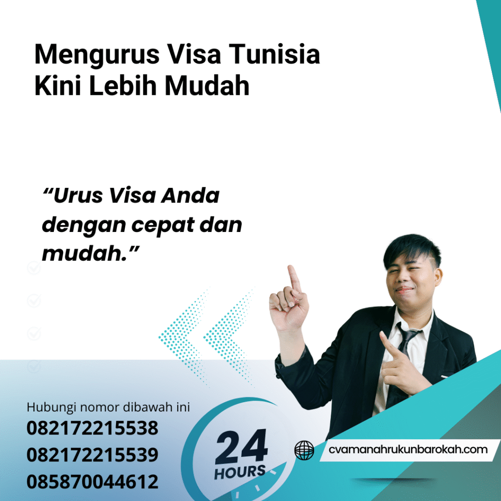 Mengurus visa tunisia kini lebih mudah