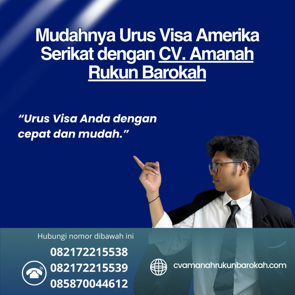 Mudahnya Urus Visa Amerika Serikat dengan CV. Amanah Rukun Barokah Mudahnya urus visa amerika serikat dengan cv. amanah rukun barokah