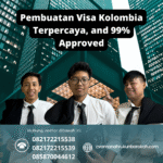 Pembuatan visa kolombia terpercaya, and 99% approved