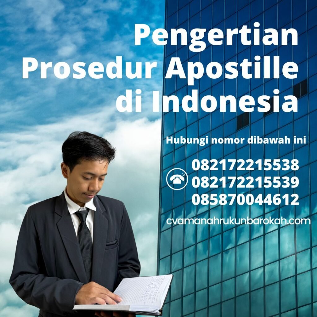 Pengertian Prosedur Apostille di Indonesia Pengertian prosedur apostille di indonesia