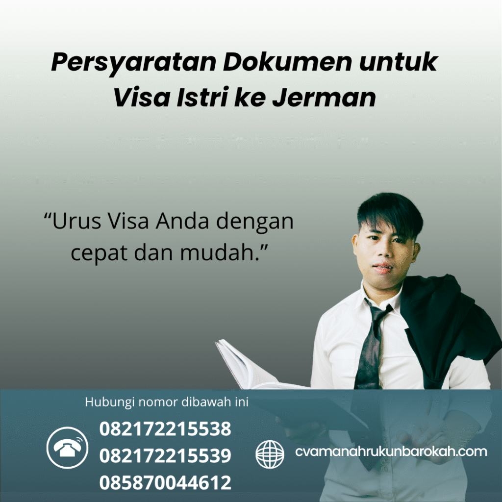 Persyaratan Dokumen untuk Visa Istri ke Jerman Persyaratan dokumen untuk visa istri ke jerman