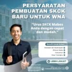 Persyaratan pembuatan skck baru untuk wna (1)