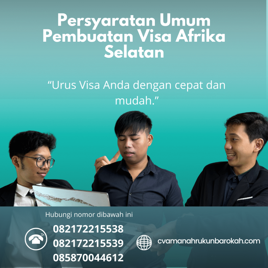 Persyaratan Umum Pembuatan Visa Afrika Selatan Persyaratan umum pembuatan visa afrika selatan