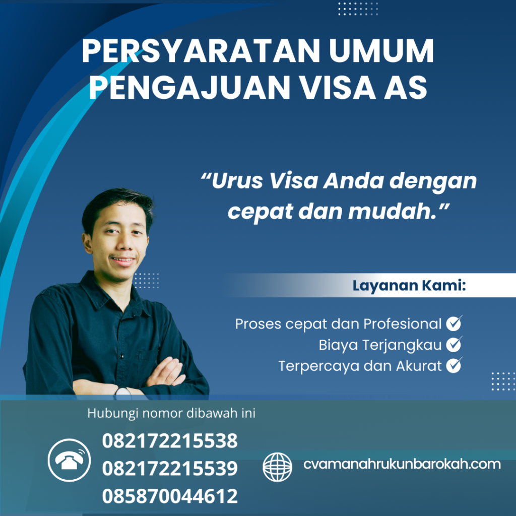 Persyaratan Umum Pengajuan Visa AS Persyaratan umum pengajuan visa as