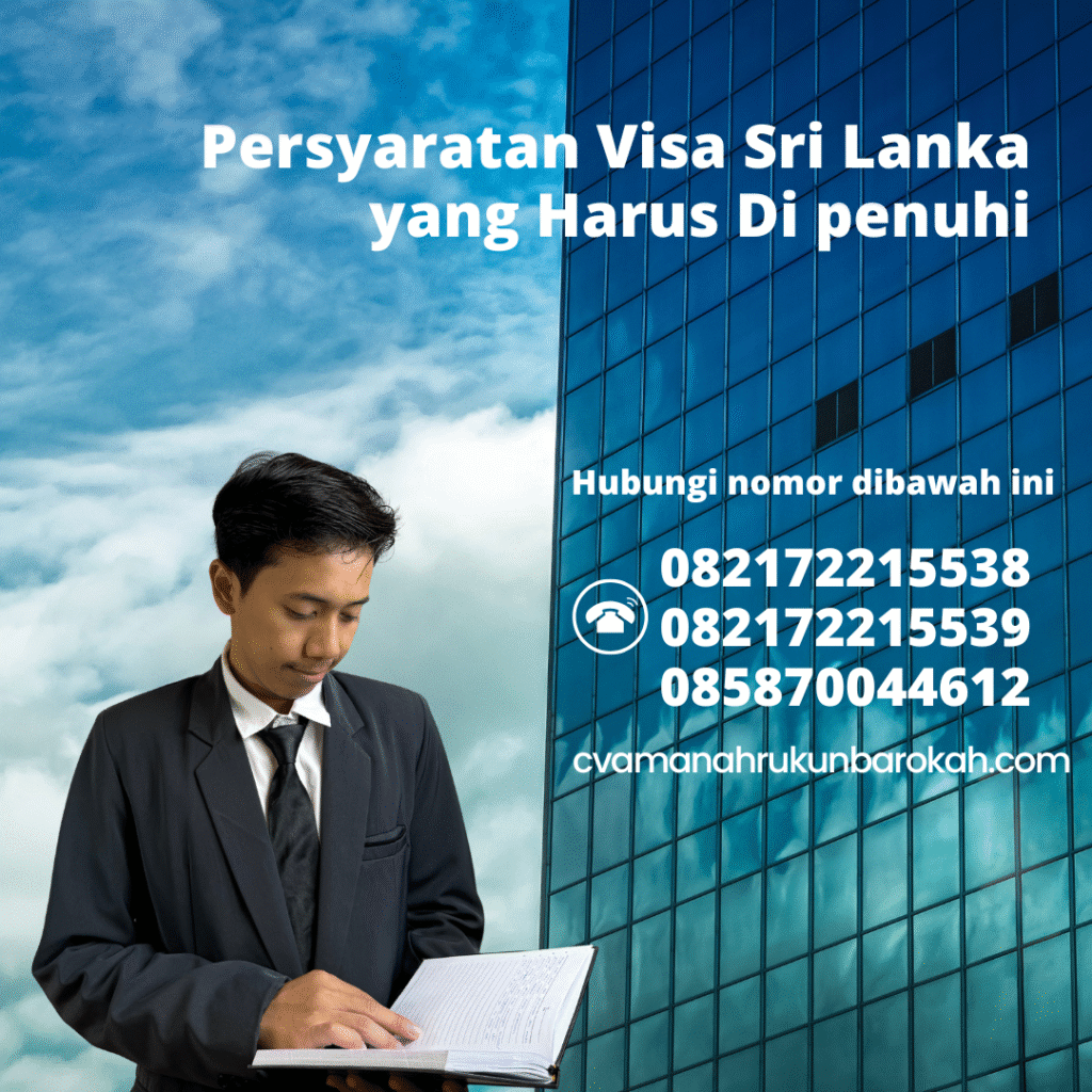 Persyaratan visa sri lanka yang harus di penuhi