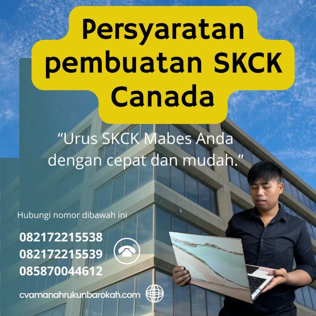 Persyaratan pembuatan skck canada