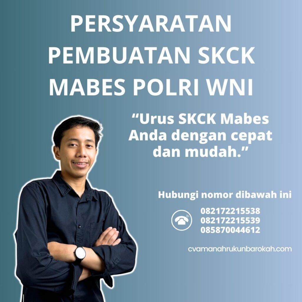 Persyaratan pembuatan skck mabes polri wni (1)