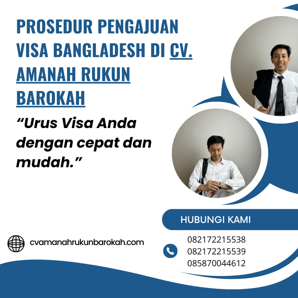 Prosedur Pengajuan Visa Bangladesh di CV. Amanah Rukun Barokah Prosedur pengajuan visa bangladesh di cv. amanah rukun barokah