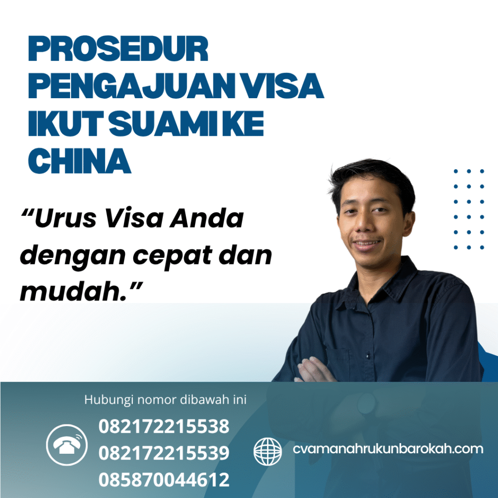 Prosedur Pengajuan Visa Ikut Suami ke China Prosedur pengajuan visa ikut suami ke china