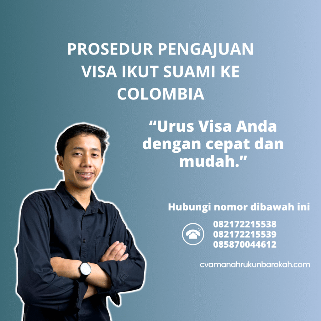 Prosedur Pengajuan Visa Ikut Suami ke Colombia Prosedur pengajuan visa ikut suami ke colombia