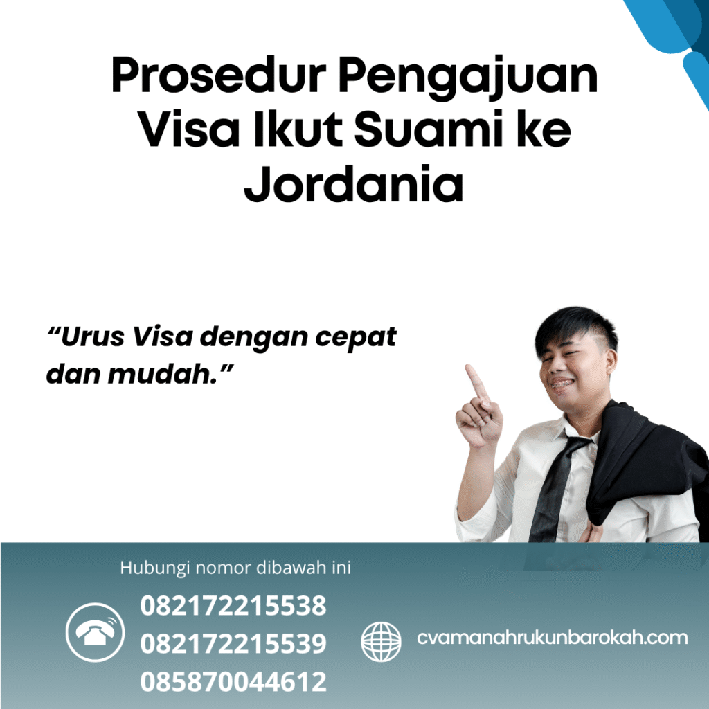 Prosedur Pengajuan Visa Ikut Suami ke Jordania Prosedur pengajuan visa ikut suami ke jordania