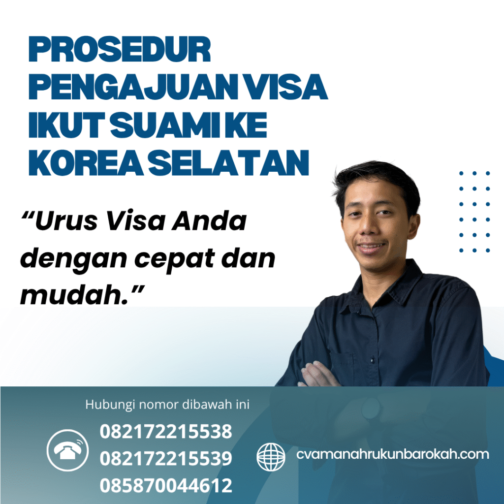 Prosedur Pengajuan Visa Ikut Suami ke Korea Selatan Prosedur pengajuan visa ikut suami ke korea selatan