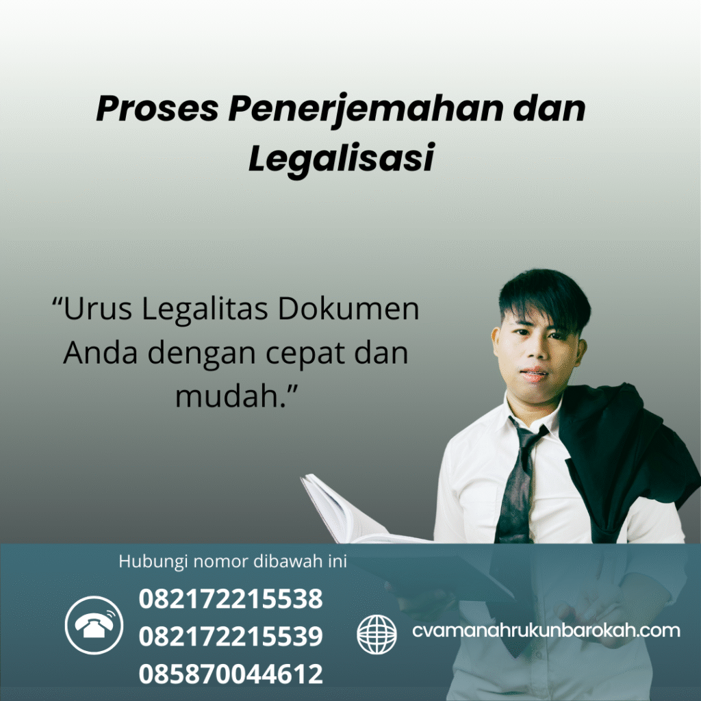 Proses Penerjemahan dan Legalisasi Proses penerjemahan dan legalisasi