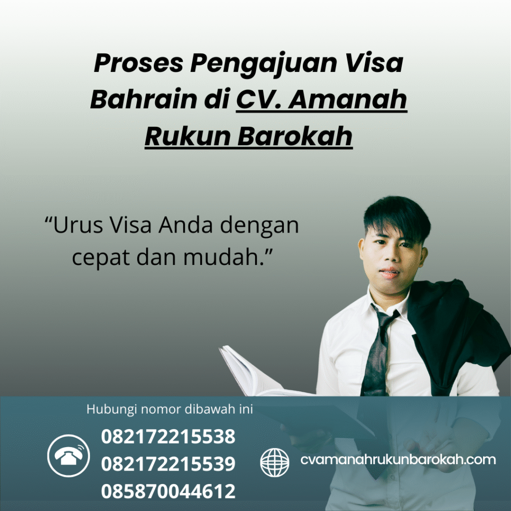 Proses Pengajuan Visa Bahrain di CV. Amanah Rukun Barokah Proses pengajuan visa bahrain di cv. amanah rukun barokah