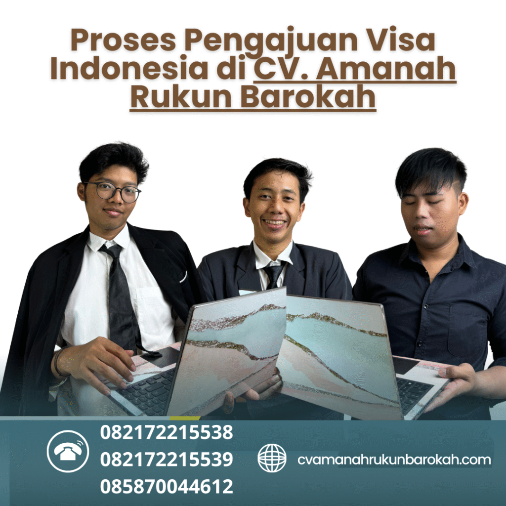 Proses pengajuan visa indonesia di cv. amanah rukun barokah