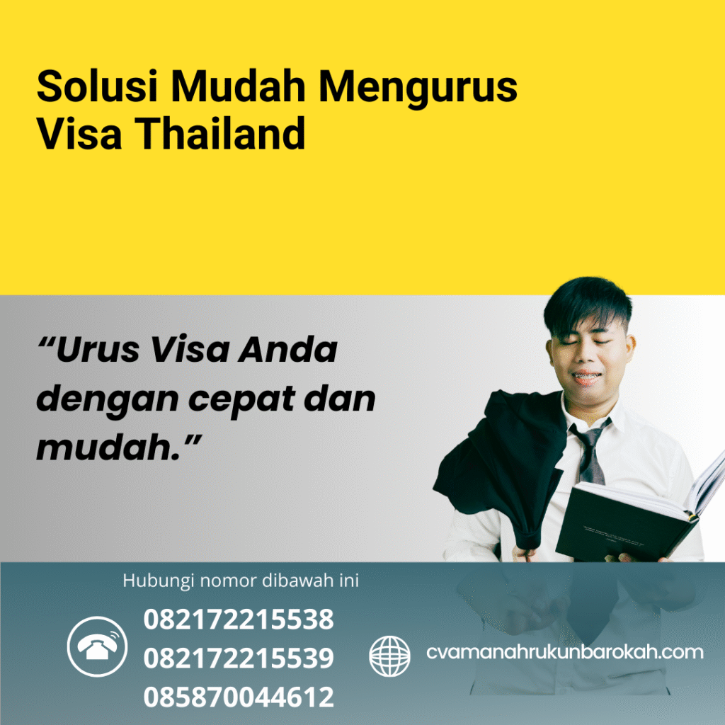 Solusi Mudah Mengurus Visa Thailand Solusi mudah mengurus visa thailand