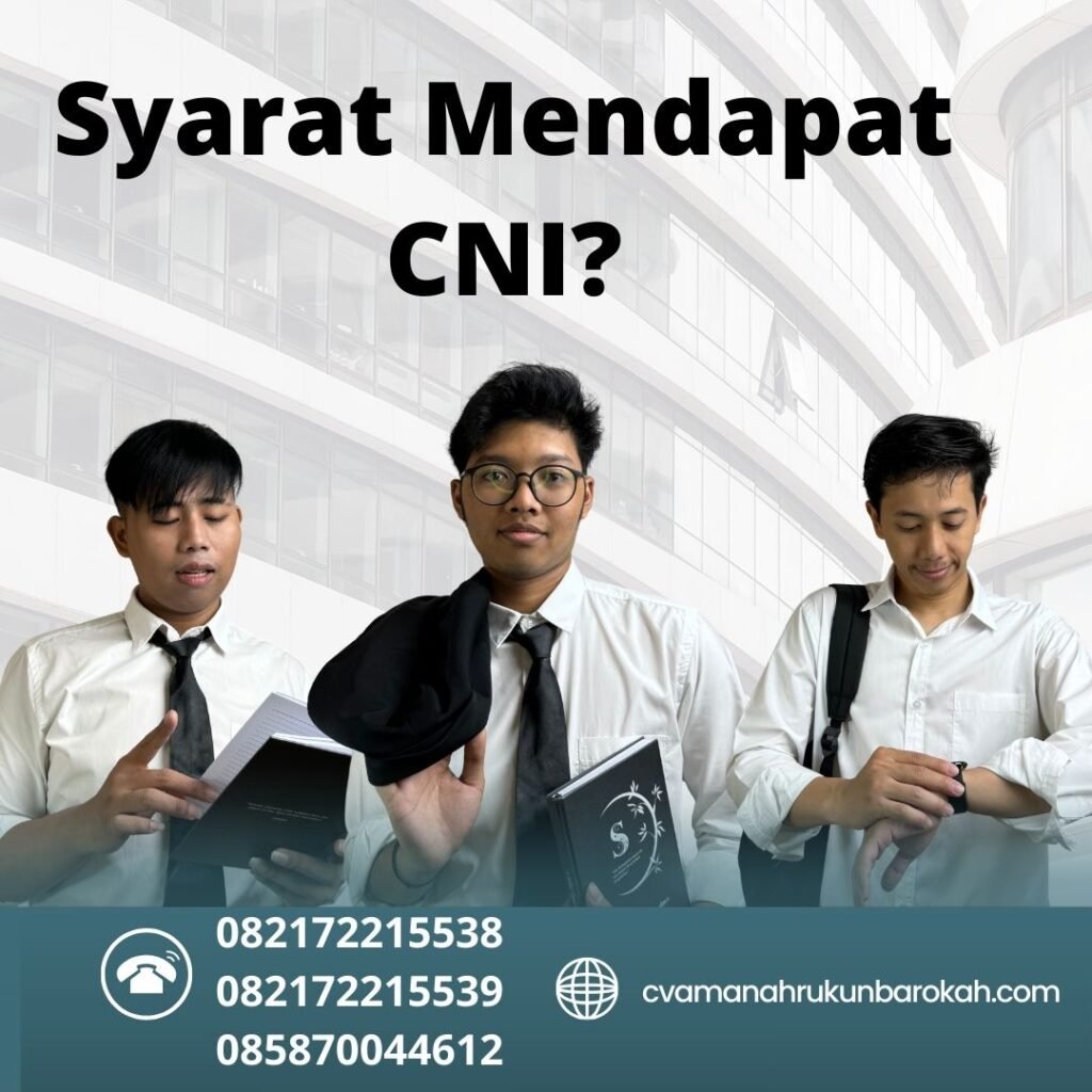 Syarat Mendapat CNI (1) Syarat mendapat cni (1)