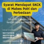 Syarat mendapat skck di mabes polri dan perbedaan