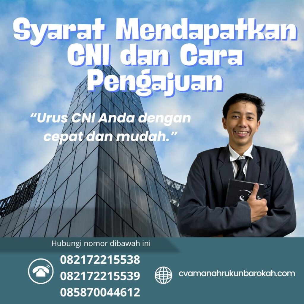 Syarat mendapatkan cni dan cara pengajuan