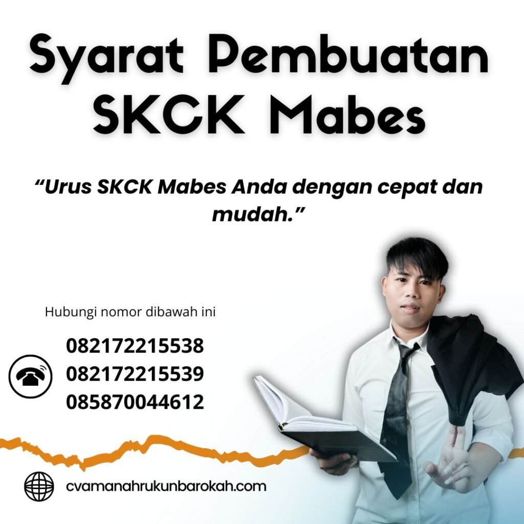 Syarat pembuatan skck mabes